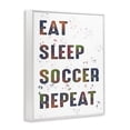 thumbnail image 3 of Stupell Industries Eat Sleep Soccer Repeat Quotes and Sayings Painting White Framed Art Print Wall Art, 24 x 30, 3 of 8
