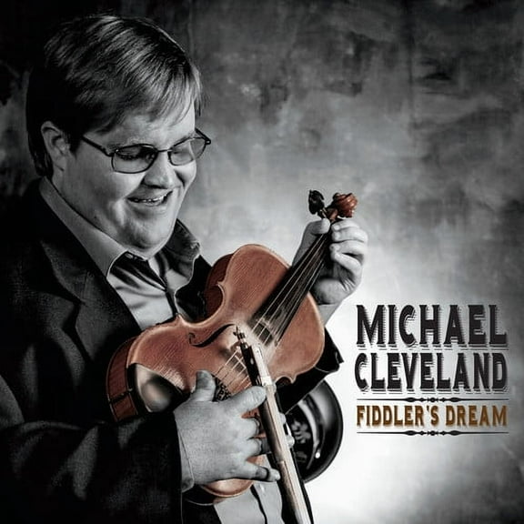 Michael Cleveland - Fiddler's Dream - Music & Performance - CD