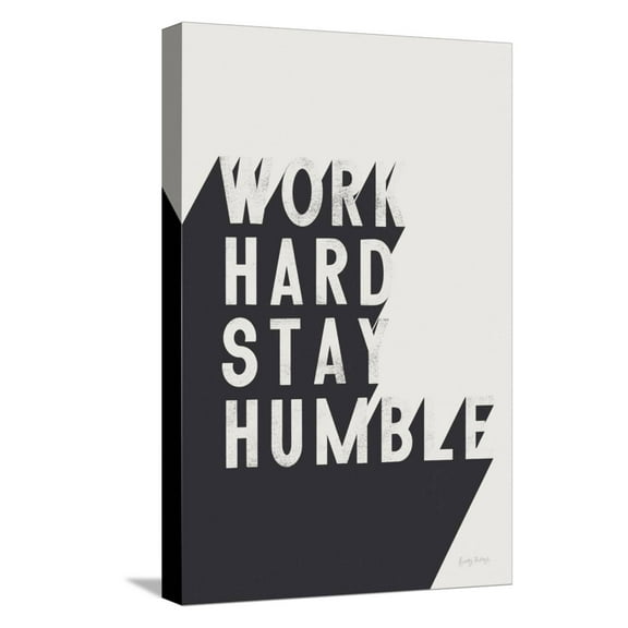 Art.com Work Hard Stay Humble BW Stretched Canvas Print Wall Art by Becky Thorns, 12" x 18"