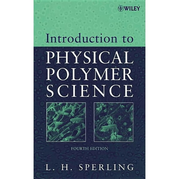 Introduction to Physical Polymer Science, (Hardcover)