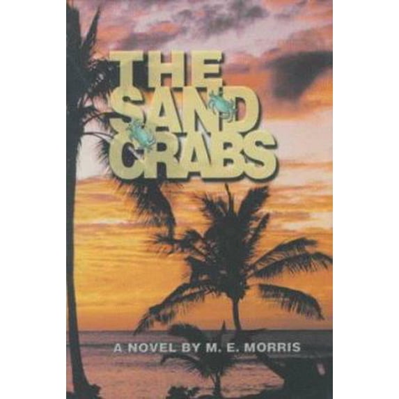 Pre-Owned The Sand Crabs (Hardcover) 189195430X 9781891954306