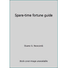 Spare-time fortune guide [Hardcover - Used]
