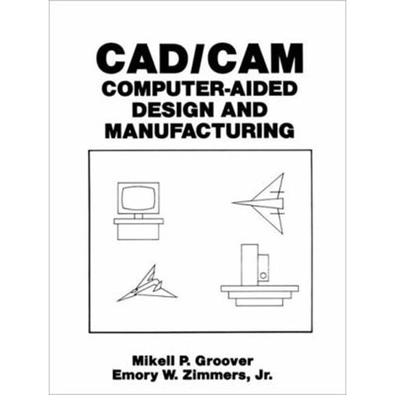 Pre-Owned Cad/CAM : Computer-Aided Design and Manufacturing (Edition 131) (Paperback)