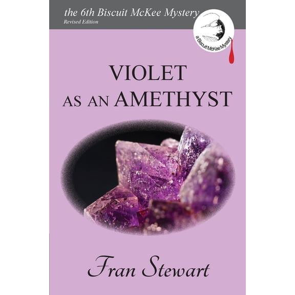 Biscuit McKee Mysteries Violet as an Amethyst, Book 6, (Paperback)