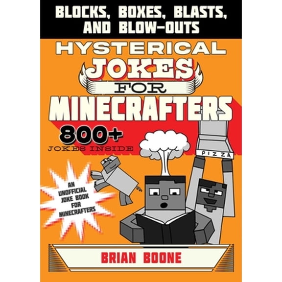 Pre-Owned Hysterical Jokes for Minecrafters: Blocks, Boxes, Blasts, and Blow-Outs, 9781510718821, 1510718826, Paperback,