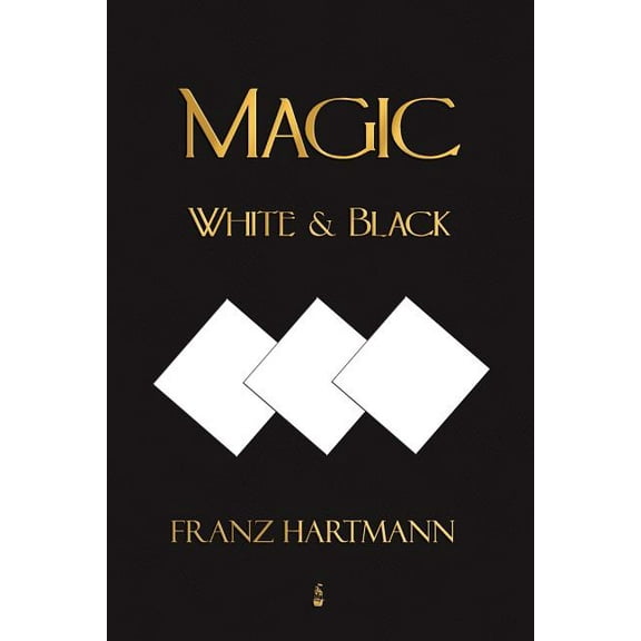 Magic, White and Black - Eighth American Edition, (Paperback)