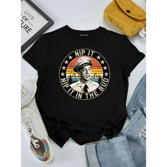 Barney Fife Nip It In The Bud Funny Quote From Classic TV Show Unisex tee V50479, for men & women, up to size 5XL