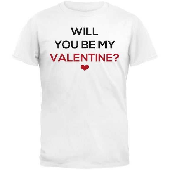 will you be my valentine? t-shirt