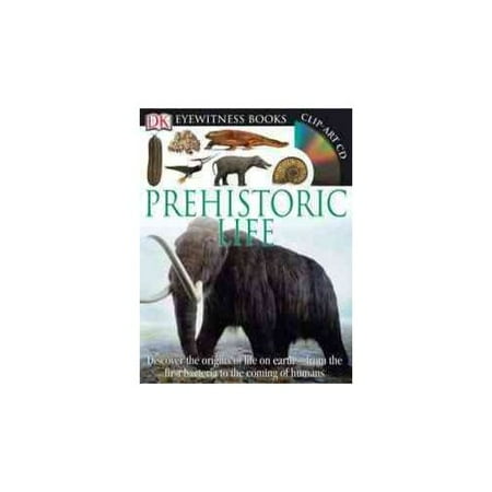 Eyewitness Prehistoric Life