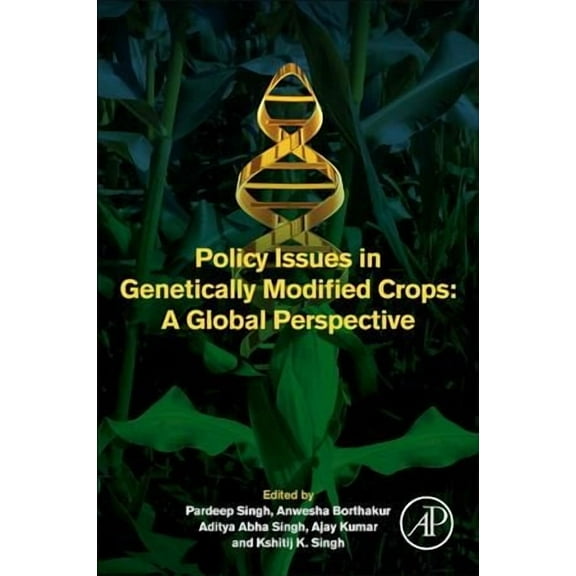 Policy Issues in Genetically Modified Crops: A Global Perspective, (Paperback)