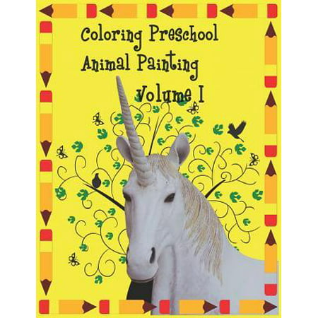 Coloring preschool animal painting Volume 1: Animal Coloring Book for Kids: Preschool, Art for Kids, Guess the word game, The Really Best Relaxing Col