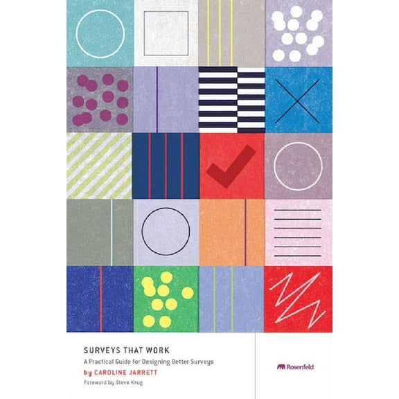 Surveys That Work: A Practical Guide for Designing and Running Better Surveys, (Paperback)