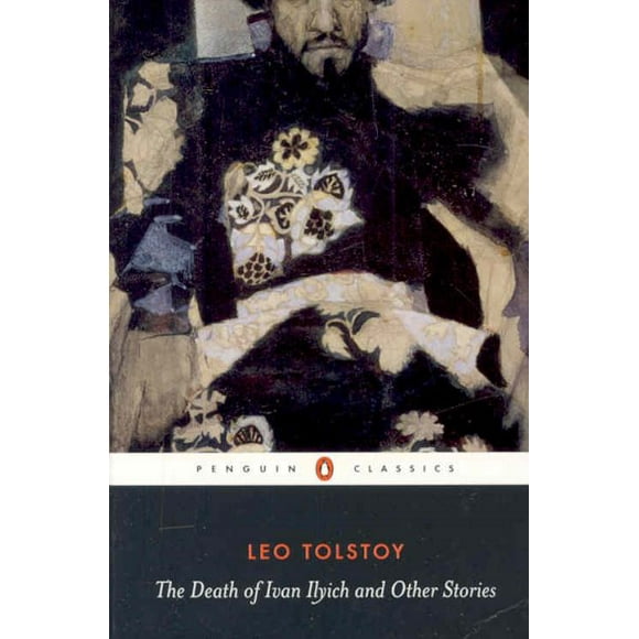 Penguin Classics: The Death of Ivan Ilyich and Other Stories (Paperback)