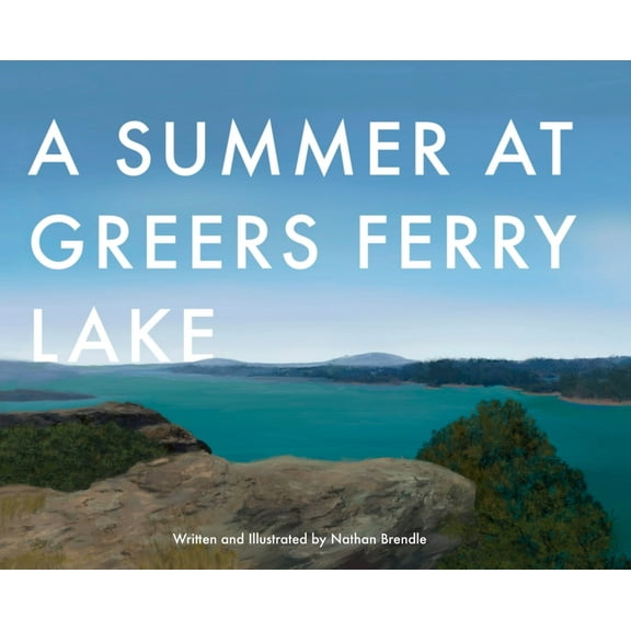 A Summer at Greers Ferry Lake, (Hardcover)