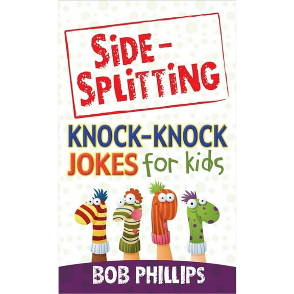 Side-Splitting Knock-Knock Jokes for Kids (Paperback)