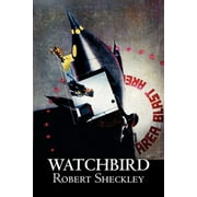 Watchbird by Robert Shekley, Science Fiction, Fantasy (Paperback)