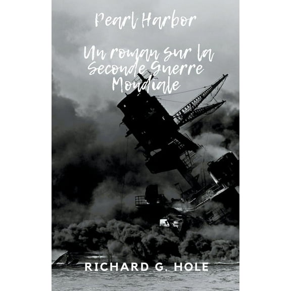 La Seconde Guerre Mondiale Pearl Harbor, Book 5, (Paperback)