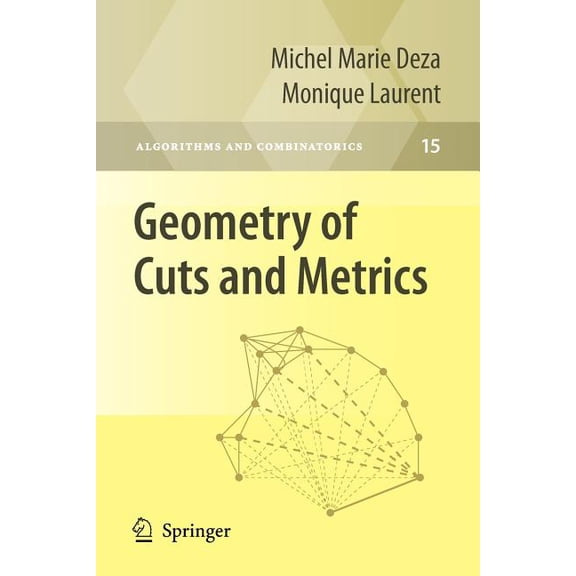 Algorithms and Combinatorics Geometry of Cuts and Metrics, Book 15, (Paperback)