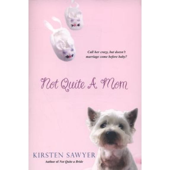 Pre-Owned Not Quite A Mom (Paperback) 0758216645 9780758216649