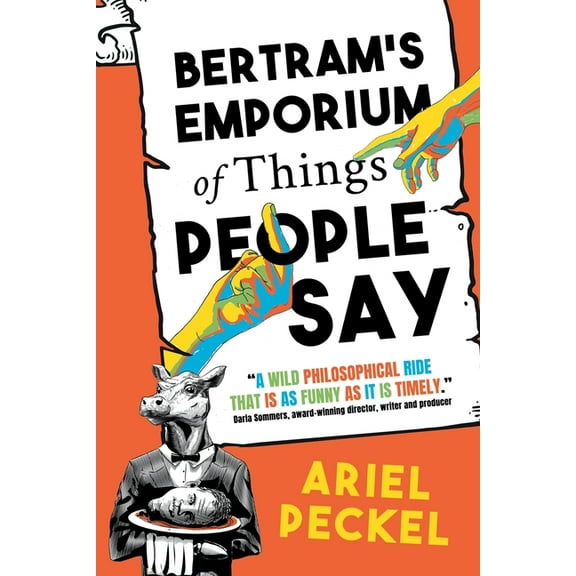 Bertram's Emporium of Things People Say, (Paperback)