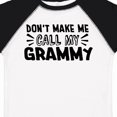 thumbnail image 4 of Inktastic Don't Make Me Call My Grammy Boys or Girls Toddler T-Shirt, 4 of 5
