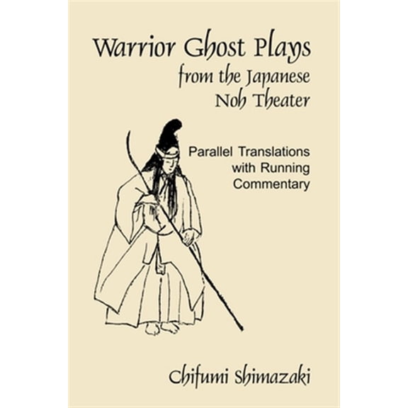 Pre-Owned Cornell East Asia Series: Warrior Ghost Plays from the Japanese Noh Theater (Paperback)