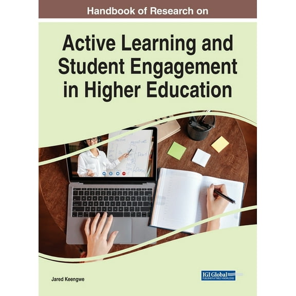 Handbook of Research on Active Learning and Student Engagement in Higher Education, (Hardcover)