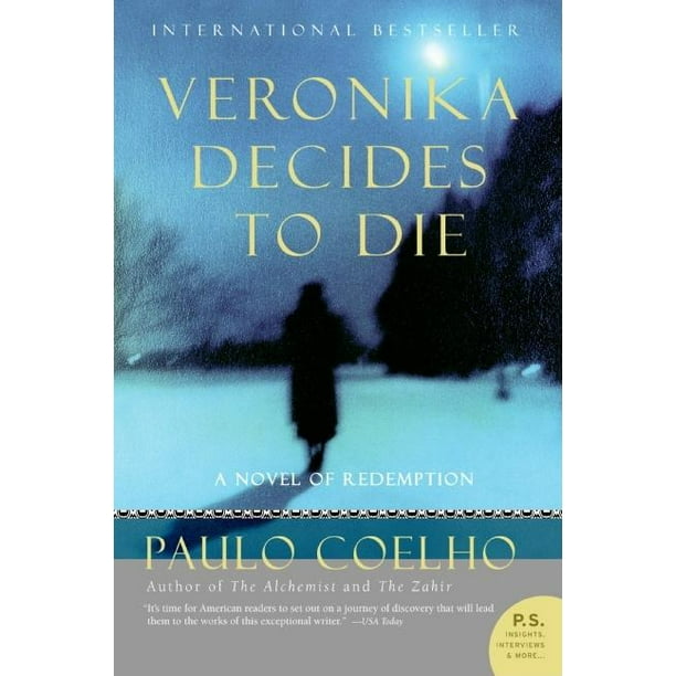 What I Decided To Die For Novel Veronika Decides to Die : A Novel of Redemption (Paperback) - Walmart