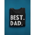 thumbnail image 3 of Best Dad Ever In White Font Sweatshirt Men -GoatDeals Designs, Male 4X-Large, 3 of 4