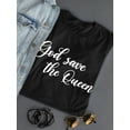 thumbnail image 3 of God Save The Queen T-Shirt Women -Smartprints Designs, Female Small, 3 of 4