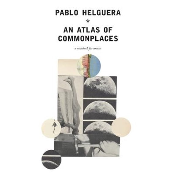 An Atlas of Commonplace. A notebook for artists (Paperback)