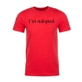 thumbnail image 2 of I'm adopted -Family Reunion Men's T-shirts - Heather Red MH200FAM S65 XL, 2 of 3