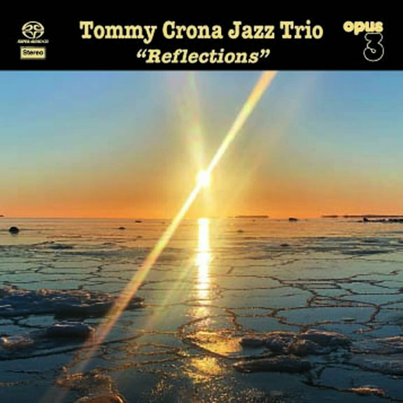 Crona,Tommy Jazz Trio - Reflections - Music & Performance - SACD