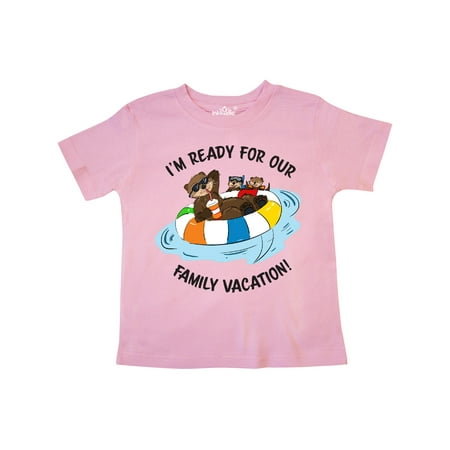 

Inktastic I m Ready For Our Family Vacation Otter Gift Toddler Boy or Toddler Girl T-Shirt