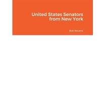 United States Senators from New York (Paperback)