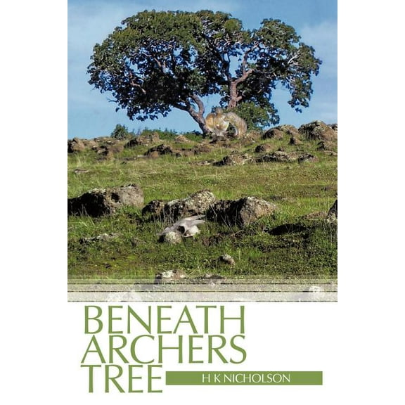 Beneath Archers Tree, (Paperback)