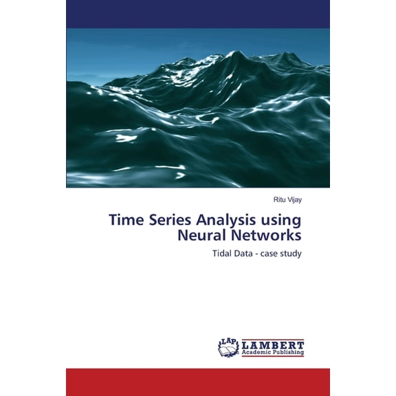 Time Series Analysis using Neural Networks (Paperback)