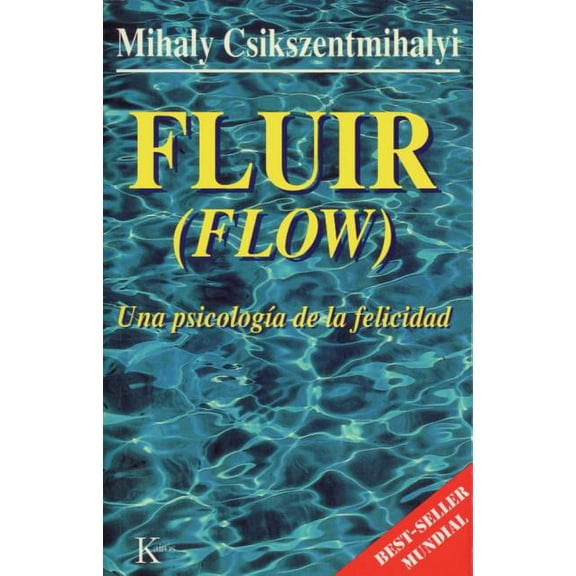 Fluir (Flow): Una PsicologÃÂa de la Felicidad, (Paperback)