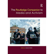The Routledge Companion to Media and Activism (Routledge Media and Cultural Studies Companions)