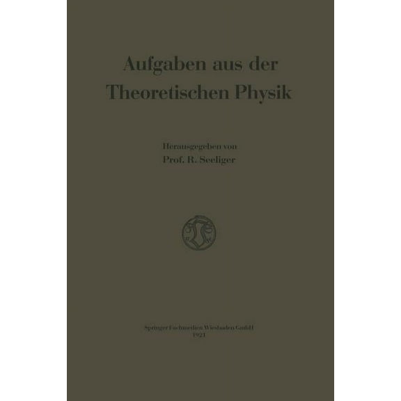 Aufgaben Aus Der Theoretischen Physik, (Paperback)