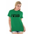 thumbnail image 4 of Of Course Im Right Im Bob Funny Plus Size Crewneck Graphic Tee Shirt Brisco Brands 4X, 4 of 5