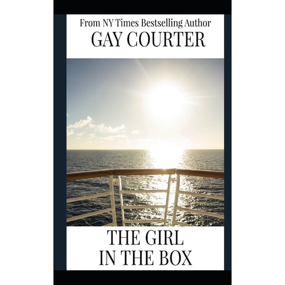 The Girl in the Box: Seven Seas: The North Atlantic (Paperback) by Gay Courter