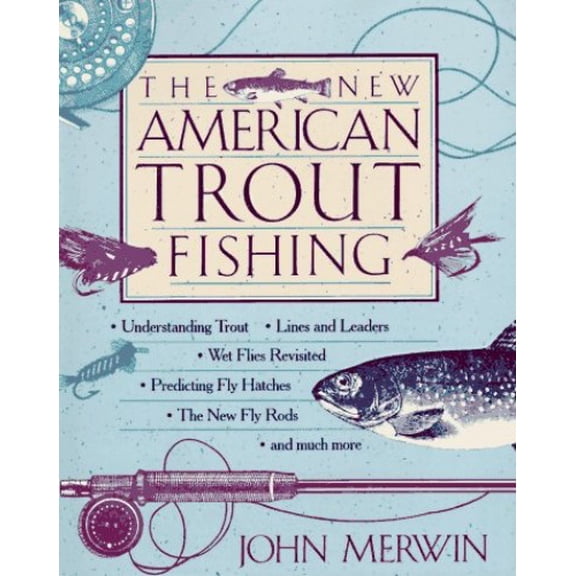 Pre-Owned The New American Trout Fishing (Hardcover) 0025843826 9780025843820