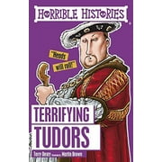 Terrifying Tudors (Paperback) by Terry Deary, Martin Brown