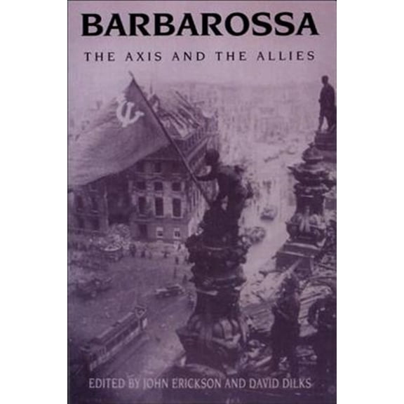 Pre-Owned Barbarossa: The Axis and the Allies, (Paperback)
