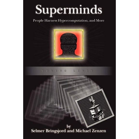 Studies in Cognitive Systems Superminds: People Harness Hypercomputation, and More, Book 29, (Paperback)