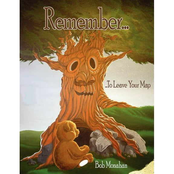 Remember...: ...To Leave Your Map