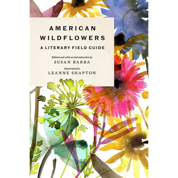 American Wildflowers: A Literary Field Guide, (Hardcover)