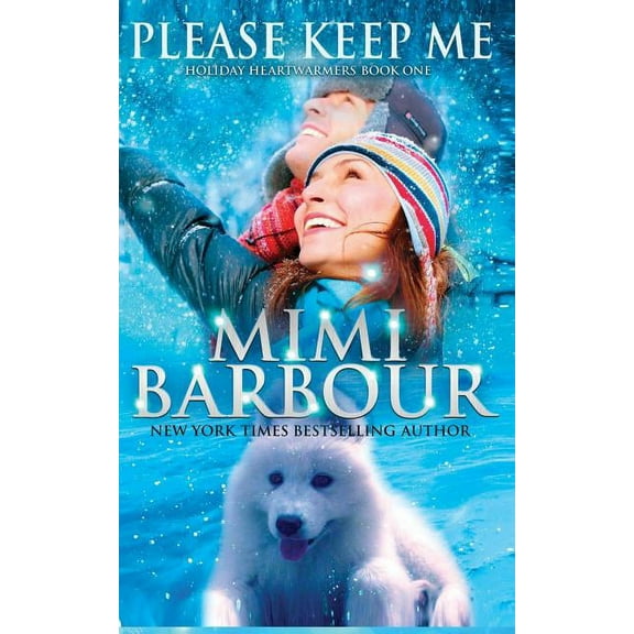 Holiday Heartwarmers: Please Keep Me #1 (Paperback)