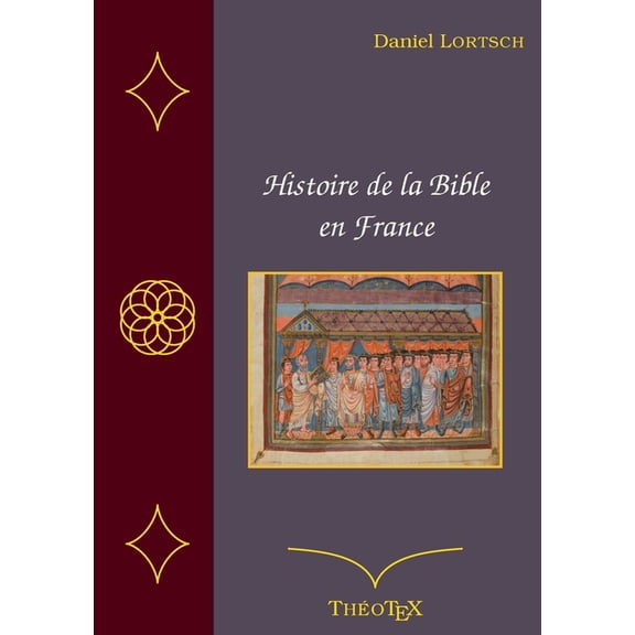 Histoire de la Bible en France, (Paperback)